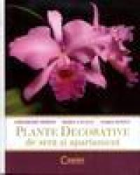 Plante decorative de sera si apartament - G. Mohan, M. Catana, M. Ionita