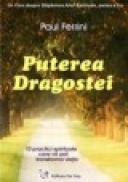 Puterea Dragostei - Paul Ferrini