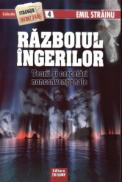Razboiul ingerilor - Teorii si cercetari nonconventionale - Emil Strainu