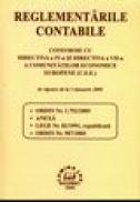 Reglementarile contabile. Conforme cu directiva a IV-a si directiva a VII-a a comunitatilor economice europene (C.E.E) in viguare de la 1 ianuarie 2006 - Ioan Radu, Minodora Ursacescu, Mihai Cioc, Sorin Burlacu