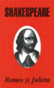 Romeo si Julieta - W. Shakespeare