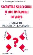 Secretele succesului si ale implinirii in viata - Gheorghe Aradavoaice
