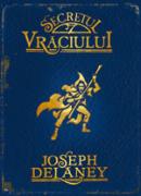 Secretul vraciului  - Joseph Delaney