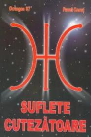 Suflete cutezatoare - Octogon 87 - Pavel Corut