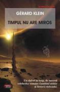 Timpul nu are miros - Gerard Klein