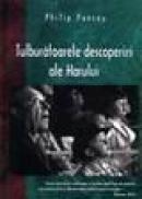 Tulburatoarele descoperiri ale harului - Philip Yancey