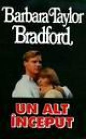 Un alt inceput - Barbara Taylor Bradford