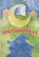 VRAJITOAREA DIN VIS - Costin Bratu