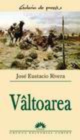 Valtoarea - Jose Eustacio Rivera