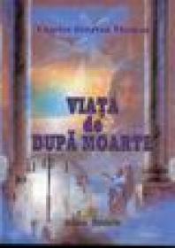 Viata de dupa moarte - Charles Drayton Thomas