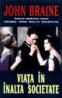 Viata in inalta societate - John Braine