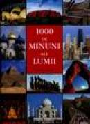 1000 de minuni ale lumii - Friedemann Bedurfting