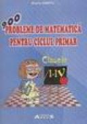 900 probleme de matematica pentru ciclu primar - Maria Vantu