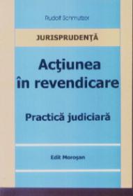 Actiunea in revendicare - Rudolf Schmutzer
