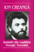 Amintiri , povestiri , amintiri - Ion Creanga