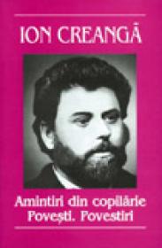 Amintiri , povestiri , amintiri - Ion Creanga