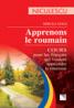 Apprenons le roumain. Cours pour les francais qui veulent apprendre le roumain - Mircea Goga