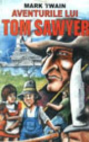 Aventurile lui Tom Sawyer - Mark Twain