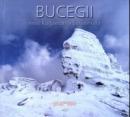Bucegii - Intre Kogainon si Sahashrara - George Avanu, Dan Anghelescu