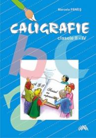 Caligrafie Clasele II-IV - Marcela Penes