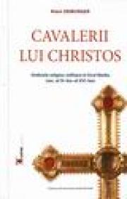 Cavalerii lui Christos - Alain Demurger