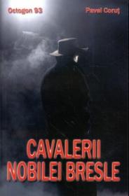 Cavalerii nobilei bresle - Pavel Corut