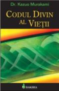Codul divin al vietii - Dr. Kazuo Murakami