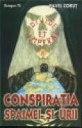 Conspiratia spaimei si a urii - Pavel Corut