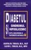 Diabetul si sindromul hipoglicemic - A.m. Thrash, M.d. Facp, C.l. Thrash, M.d. Mph