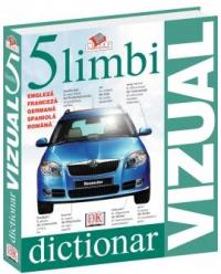 Dictionar vizual in 5 limbi - Dorling Kindersley