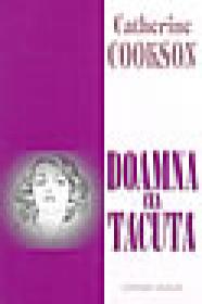 Doamna cea tacuta - Catherine Cookson