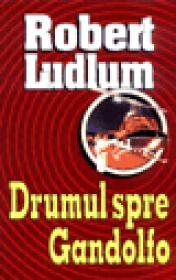 Drumul spre Gandolfo - Robert Ludlum