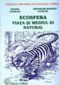 Ecosfera viata si mediul ei natural - Liliana Catruna, Gheorghe-Mandizu Catruna