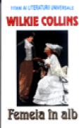 Femeia in alb - Wilkie Collins