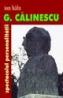 G. Calinescu, spectacolul personalitatii - Ion Balu