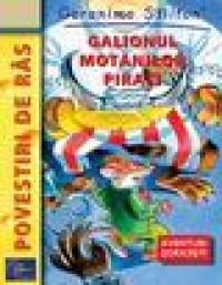 Geronimo: Galionul motanilor pirati - Geronimo Stilton