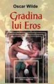 Gradina lui Eros - Oscar Wilde