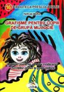 Grafisme pentru copiii de grupa mijlocie. - Maria Farcas