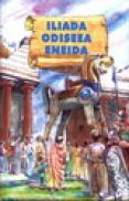 Iliada, Odiseea, Eneida - ***