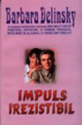 Impuls irezistibil - Barbara Delinsky