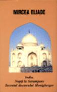 India. Nopti la Serampore. Secretul doctorului Honigberger - Mircea Eliade