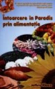Intoarcere in Paradis prin alimentatie - Jethro Kloss