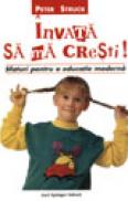 Invata sa ma cresti - Peter Struck