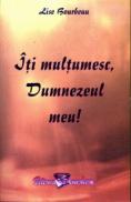 Iti multumesc, dumnezeul meu! - Lise Bourbeau