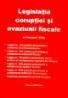 Legislatia coruptiei si evaziunii fiscale - 