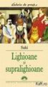 Lighioane si supralighioane - Saki
