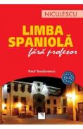 Limba spaniola fara profesor - Paul Teodorescu