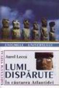 Lumi disparute. In cautarea Atlantidei - Aurel Lecca