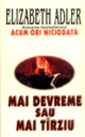 Mai devreme sau mai tarziu - Elizabeth Adler