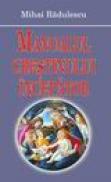 Manualul crestinului incepator - Mihai Radulescu